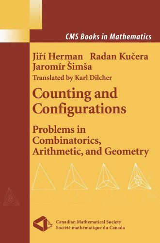 Cover for Jiri Herman · Counting and Configurations: Problems in Combinatorics, Arithmetic, and Geometry - CMS Books in Mathematics (Hardcover Book) [2003 edition] (2003)