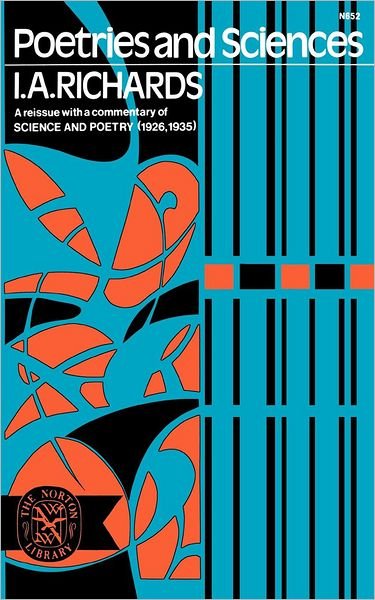 Richards Poetries and Sciences (Paper) - Ivor A. Richards - Books - W W Norton & Co Ltd - 9780393006520 - October 1, 1972