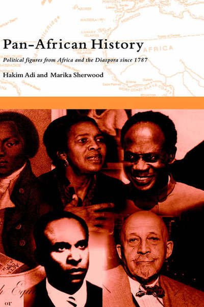 Cover for Hakim Adi · Pan-African History: Political Figures from Africa and the Diaspora since 1787 (Inbunden Bok) (2003)