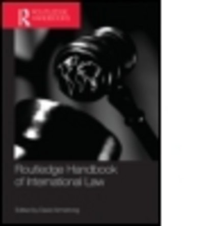 Routledge Handbook of International Law - David Armstrong - Bücher - Taylor & Francis Ltd - 9780415610520 - 18. Januar 2011