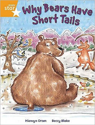 Rigby Star Independent Year 2 Orange Fiction Why Bears Have Short Tails Single - STAR INDEPENDENT - Hiawyn Oram - Books - Pearson Education Limited - 9780433034520 - February 23, 2004