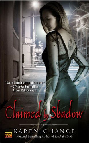 Cover for Karen Chance · Claimed by Shadow (Cassandra Palmer) (Taschenbuch) (2007)