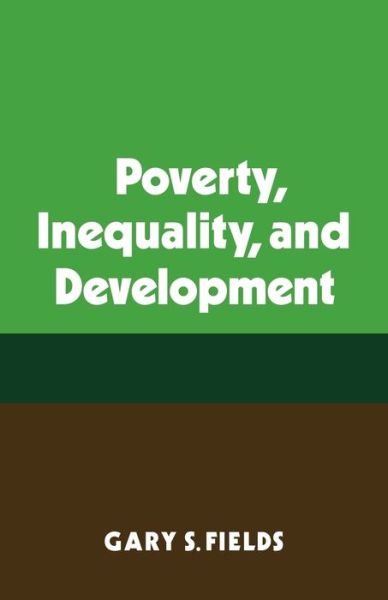 Cover for Gary S. Fields · Poverty, Inequality, and Development (Paperback Book) (1980)