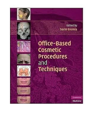 Office-Based Cosmetic Procedures and Techniques - Sorin Eremia - Bücher - Cambridge University Press - 9780521706520 - 8. Februar 2010
