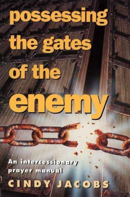 Cover for Cindy Jacobs · Possessing the Gates of the Enemy (Paperback Book) (1993)