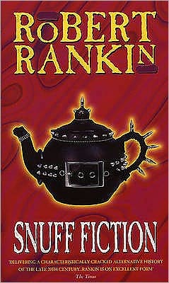 Cover for Robert Rankin · Snuff Fiction (Paperback Book) (2009)