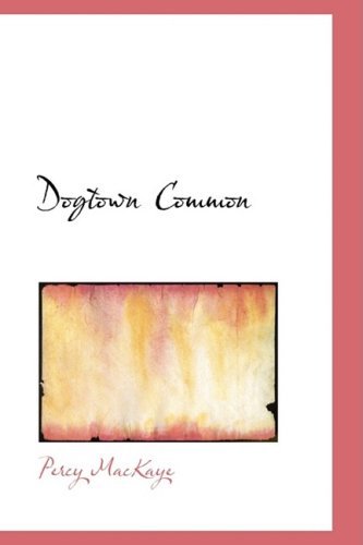 Cover for Percy Mackaye · Dogtown Common (Paperback Bog) (2008)