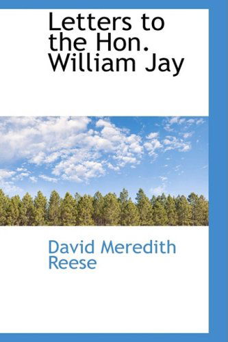 Cover for David Meredith Reese · Letters to the Hon. William Jay (Paperback Book) (2008)