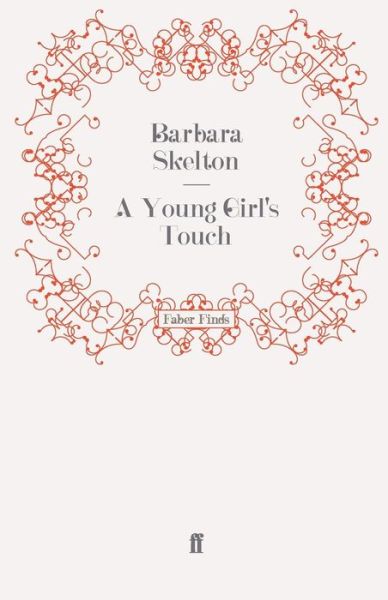 Cover for Barbara Skelton · A Young Girl's Touch (Paperback Book) [Main edition] (2009)