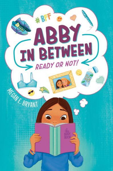 Cover for Megan E. Bryant · Ready or Not! #1 - Abby in Between (Bog) (2022)