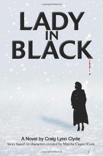 Lady in Black: Aka "First We Dance" - Craig Clyde - Bücher - iUniverse - 9780595264520 - 10. März 2003