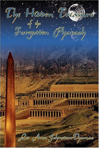 Cover for Lee Ann Thomas · The Hidden Treasure of the Forgotten Pharaoh (Paperback Book) (2008)