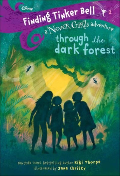 Cover for Kiki Thorpe · The Dark Forest (Never Girls) (Turtleback School &amp; Library Binding Edition) (Hardcover Book) [Turtleback School &amp; Library Binding edition] (2018)