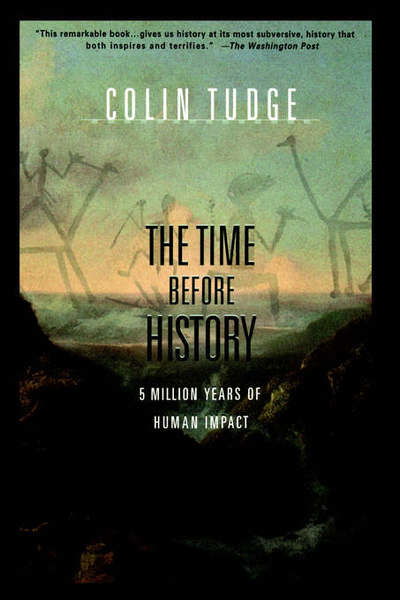 Cover for Colin Tudge · The Time Before History: 5 Million Years of Human Impact (Taschenbuch) [1st Touchstone Ed edition] (1997)