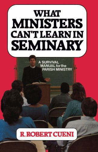 Cover for Robert R. Cueni · What Ministers Can't Learn in Seminary (Paperback Book) (1988)