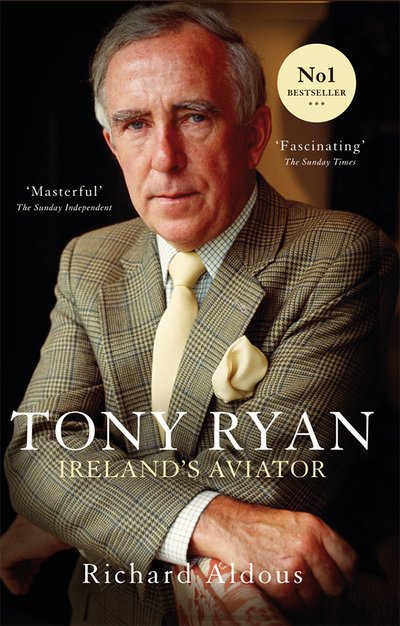Cover for Richard Aldous · Tony Ryan: Ireland's Aviator (Paperback Book) (2014)