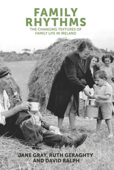 Cover for Jane Gray · Family Rhythms: The Changing Textures of Family Life in Ireland (Paperback Bog) (2016)