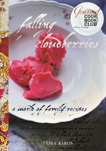 Cover for Tessa Kiros · Falling Cloudberries: a World of Family Recipes (Hardcover Book) (2009)