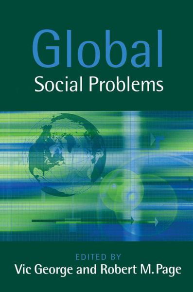 Global Social Problems - George - Books - John Wiley and Sons Ltd - 9780745629520 - September 9, 2004