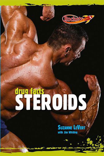 Cover for Suzanne Levert · The Facts About Steroids  (Drug Facts) (Hardcover Book) (2010)