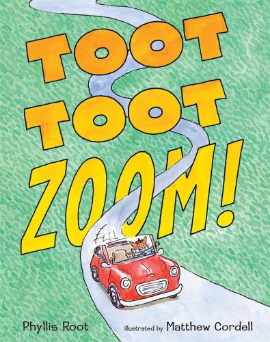 Cover for Phyllis Root · Toot Toot Zoom! (Hardcover Book) [Library Binding edition] (2009)