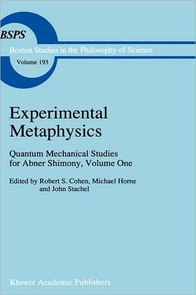 Abner Shimony · Experimental Metaphysics: Quantum Mechanical Studies for Abner Shimony, Volume One - Boston Studies in the Philosophy and History of Science (Hardcover bog) [1997 edition] (1997)