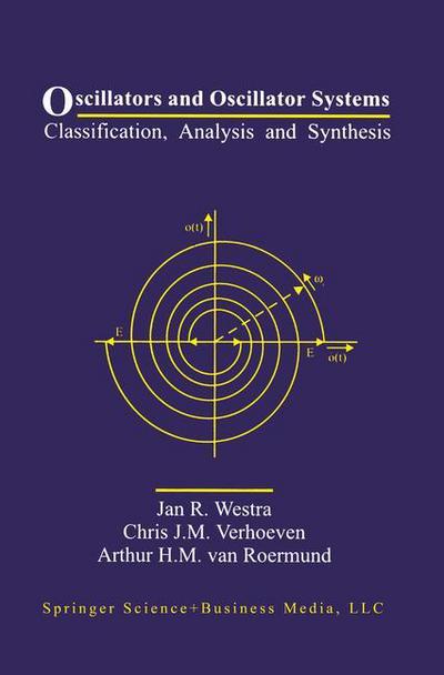 Cover for Jan R. Westra · Oscillators and Oscillator Systems: Classification, Analysis and Synthesis (Hardcover Book) [1999 edition] (1999)