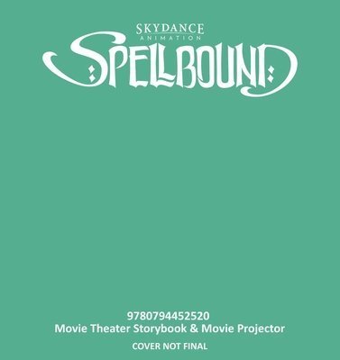 Cover for Suzanne Francis · Spellbound Movie Theater Storybook &amp; Movie Projector - Movie Theater Storybook (Hardcover Book) (2024)