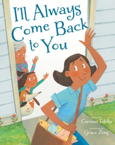 Cover for Carmen Tafolla · I'll Always Come Back to You (Inbunden Bok) (2022)