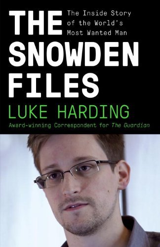 Cover for Luke Harding · The Snowden Files: the Inside Story of the World's Most Wanted Man (Vintage) (Taschenbuch) (2014)