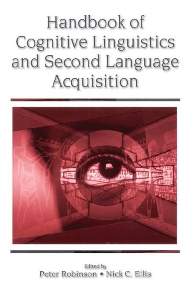 Cover for Peter Robinson · Handbook of Cognitive Linguistics and Second Language Acquisition (Paperback Book) (2008)