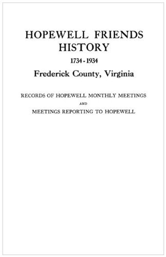 Cover for Friends Meeting Hopewell · Hopewell Friends History, 1734-1934, Frederick County, Virginia Records of (Paperback Book) (2010)