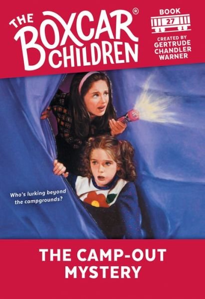 Cover for Gertrude Chandler Warner · The Camp-Out Mystery - The Boxcar Children Mysteries (Paperback Book) (1992)