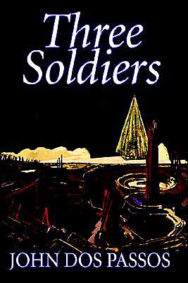 Cover for John Dos Passos · Three Soldiers (Inbunden Bok) (2004)