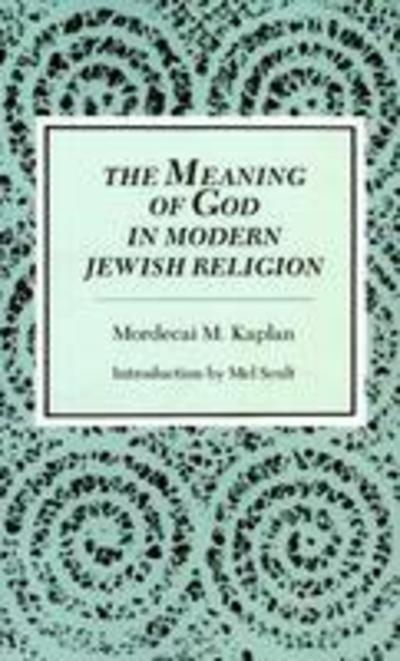 Cover for Mordecai M. Kaplan · The Meaning of God in Modern Jewish Religion (Paperback Book) (1995)