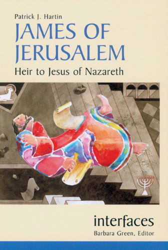 Cover for Barbara Green · James of Jerusalem: Heir to Jesus of Nazareth (Interfaces) (Paperback Book) (2004)