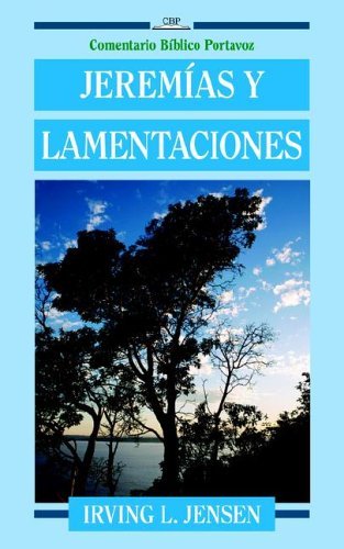 Cover for Irving L Jensen · Jeremías Y Lamentaciones (Comentario Bíblico Portavoz) (Spanish Edition) (Paperback Book) [Spanish edition] (1979)