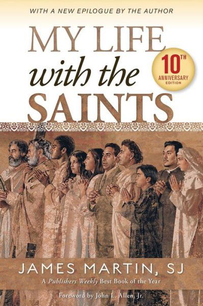 Cover for James Martin SJ · My Life with the Saints (Paperback Book) (2016)