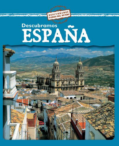 Cover for Jillian Powell · Descubramos Espana / Looking at Spain (Descubramos Paises Del Mundo / Looking at Countries) (Spanish Edition) (Hardcover Book) [Spanish edition] (2007)