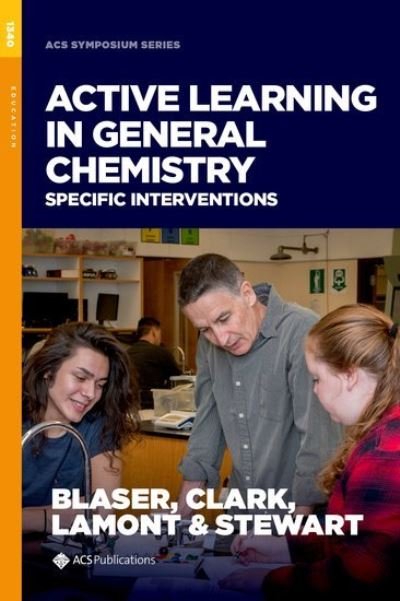 Active Learning in General Chemistry: Specific Interventions - ACS Symposium Series -  - Books - Oxford University Press Inc - 9780841237520 - July 30, 2021
