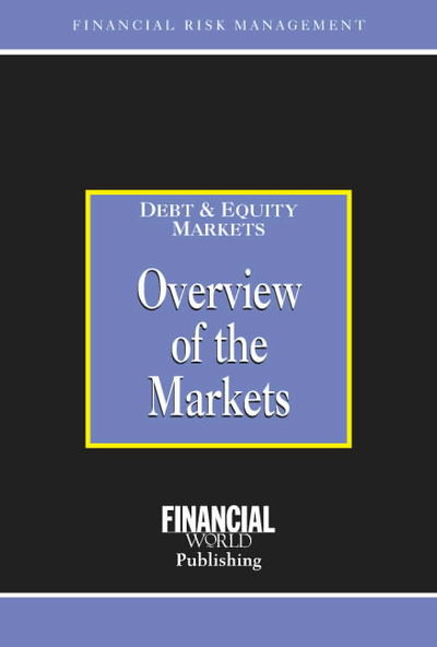 Cover for Brian Coyle · Overview of the Markets - Risk Management / Debt &amp; Equity Markets S. (Hardcover Book) [Revised edition] (2001)