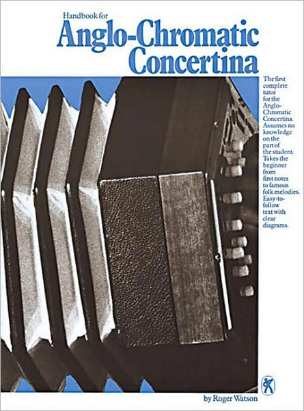 Cover for Roger Watson · Handbook For Anglo Chromatic Concertina (Book) (2000)