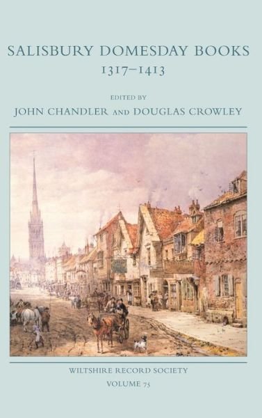 Cover for John Chandler · Salisbury Domesday Books 1317-1413 (Inbunden Bok) (2022)
