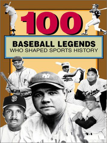 Cover for Russell Roberts · 100 Baseball Legends Who Shaped Sports History (100 Series) (Paperback Book) (2003)