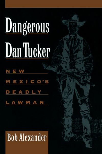 Cover for Bob Alexander · Dangerous Dan Tucker (Book) [1st edition] (2020)