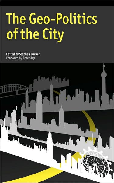 Cover for Stephen Barber · The Geo-politics of the City (Pocketbok) (2007)