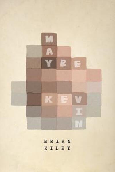 Cover for Brian Kiley · Maybe Kevin (Paperback Book) (2019)