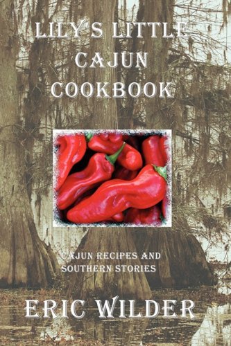 Cover for Eric Wilder · Lily's Little Cajun Cookbook (Paperback Book) (2010)
