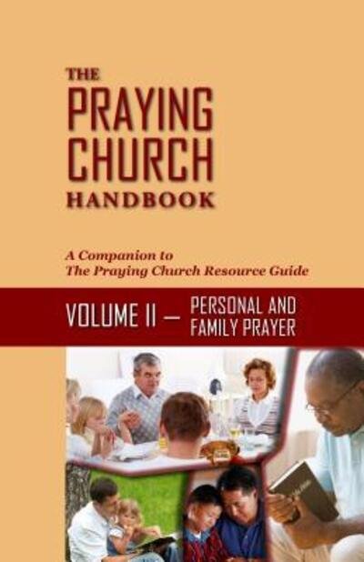 Cover for Mark Williams · The Praying Church Handbook?Volume II?Personal : Personal and Family Prayer (Paperback Bog) (2014)