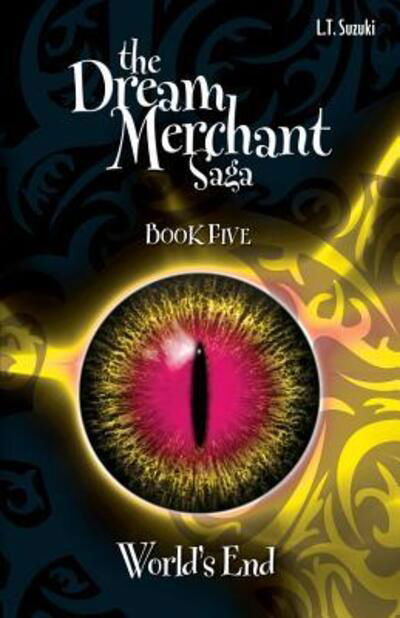 Cover for Lorna T Suzuki · The Dream Merchant Saga Book Five (Pocketbok) (2018)